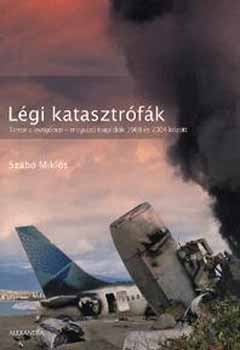 Szabó Miklós - Légi katasztrófák