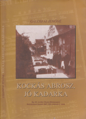 Glosfai Jenn - Kocks abrosz, j kadarka (Bp.III.kerlet buda-Bksmegyer Heytrtneti fzetek)