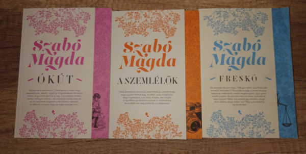 Szab Magda - 3 ktet Szab Magda j letmsorozatbl: kt, A szemllk, Fresk