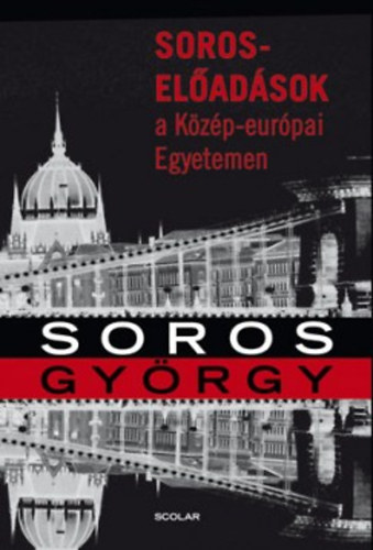 Soros Gyrgy - Soros-eladsok a Kzp-eurpai Egyetemen