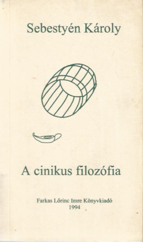 Sebestyn Kroly - A cinikus filozfia