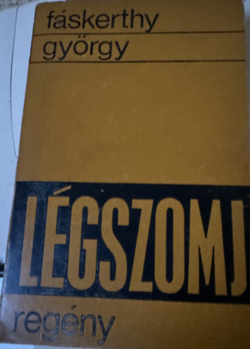 F�skerthy Gy�rgy - L�gszomj