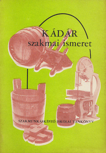 Pataky József - Kádár szakmai ismeret