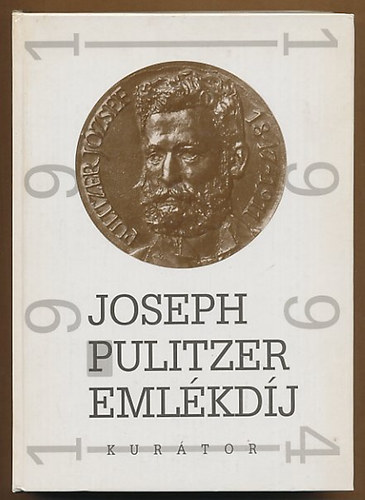 Kntor Lajos Lzr Istvn  Mihancsik Zsfia - Joseph Pulitzer emlkdj 1991-1994