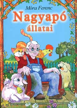 Mra Ferenc - Nagyap llatai