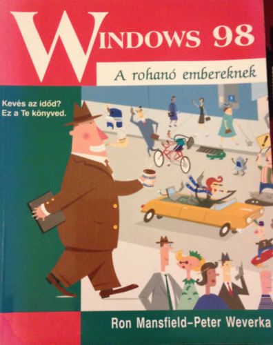 Mansfield, R.-Weverka, P. - Windows 98 (a rohan embereknek)