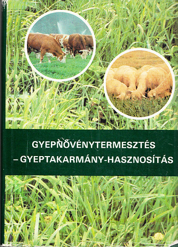Vargyas-Nagy(szerk) - Gyepn�v�nytermeszt�s-Gyeptakarm�ny-hasznos�t�s
