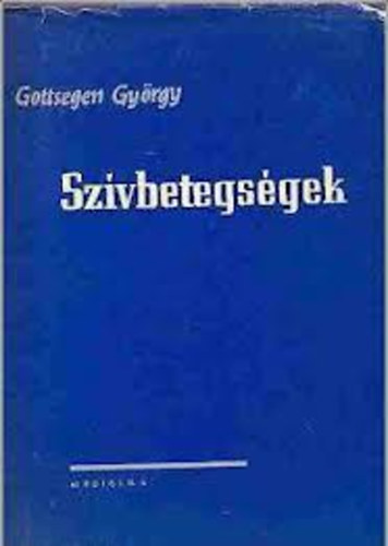 Gottsegen Gy�rgy - Sz�vbetegs�gek