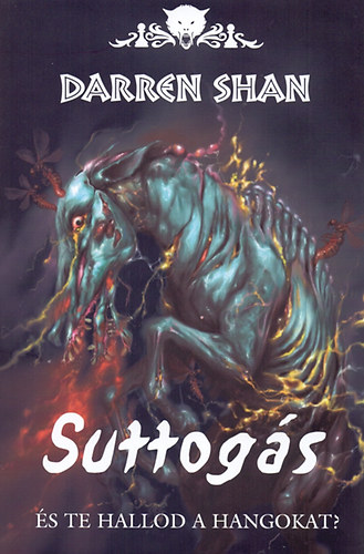 Darren Shan - Suttogs - s te hallod a hangokat?