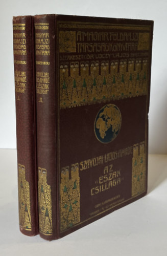 Szavójai Lajos Amádé - Az "észak csillaga" I-II. (A Magyar Földrajzi Társaság Könyvtára)