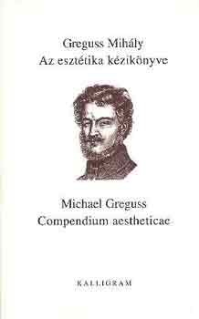 Greguss Mihly - Az eszttika kziknyve