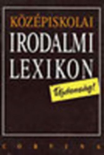 Kelecsnyi L.-Smegin T. - Kzpiskolai irodalmi lexikon
