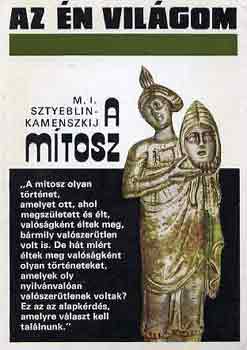 M.I. Sztyeblin-Kamenszkij - A mtosz (az n vilgom)