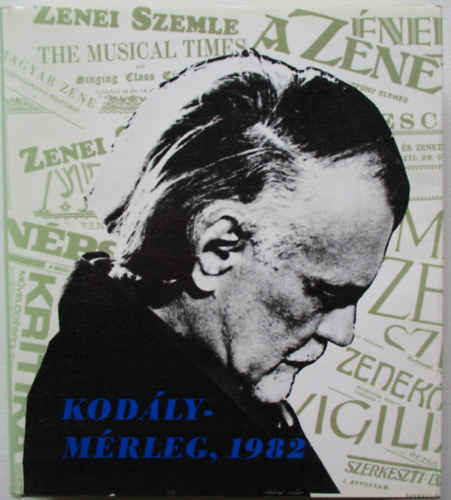 Breuer Jnos (szerk.) - Kodly-mrleg, 1982 (Tanulmnyok)