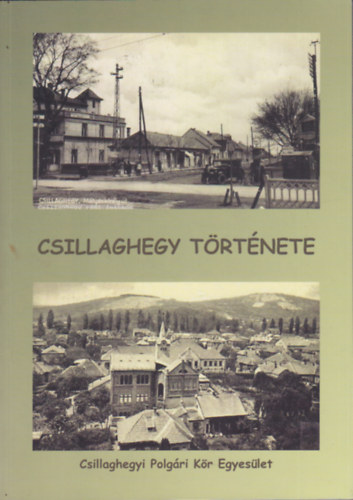 Liebe Katalin - Csillaghegy t�rt�nete