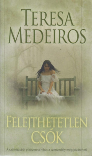 Medeiros, Teresa - Felejthetetlen csk