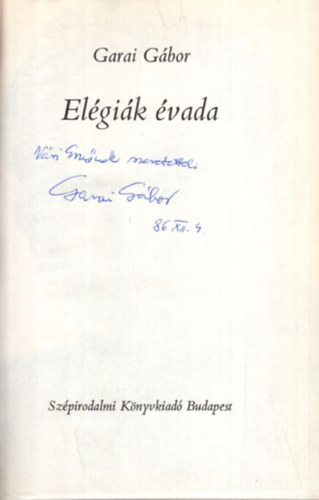 Garai Gábor - Elégiák évada - Dedikált