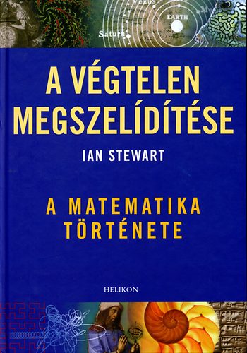 Ian Stewart - A vgtelen megszelidtse - A matematika trtnete
