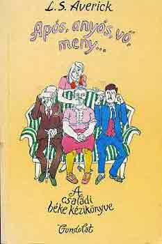 L.S. Averick - Após, anyós, vő, meny...