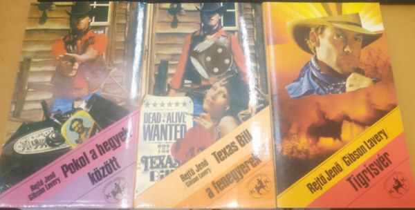 Rejt Jen (Gibson Lavery) - Texas Bill, a fenegyerek + Pokol a hegyek kztt + Tigrisvr (3 ktet)