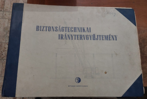 Biztonságtechnikai iránytervgyűjtemény