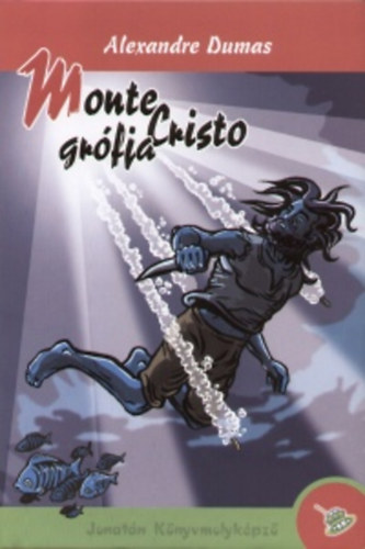 Alexandre Dumas - Monte Cristo grfja