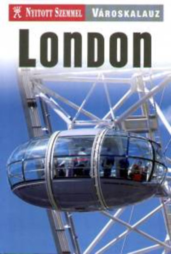 Bell, Brian - London - Nyitott szemmel v�roskalauz