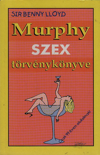 Sir Benny Lloyd - Murphy szex t�rv�nyk�nyve