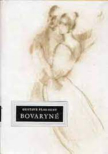 Gustave Flaubert - Bovaryn