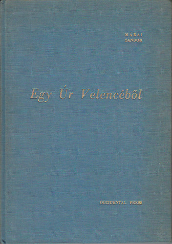 Mrai Sndor - Egy r Velencbl