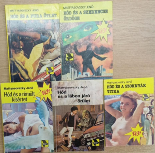 Mattyasovszky Jenő - 5 db Mattyasovszky Jenő krimi: Hód és a fura ötlet - Hód és a szerencse ördöge - Hód és a rémült kísértet - Hód és a lábon járó őrület - Hód és a szoknyák titka