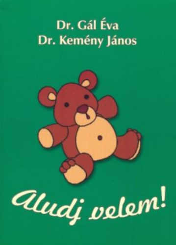 Gl va; Dr. Kemny Jnos - Aludj velem!