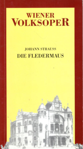 Die Fledermaus - Német zenetörténeti mű