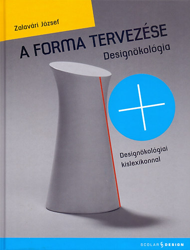 Zalavri Jzsef - A forma tervezse