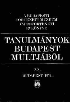 Dr. Horváth Miklós - Tanulmányok Budapest múltjából XX.