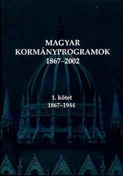 Magyar kormányprogramok 1867-2002 I-II.