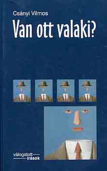 Cs�nyi Vilmos - Van ott valaki?