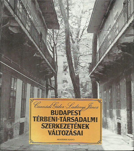 Csandi-Ladnyi - Budapest trbeni-trsadalmi szerkezetnek vltozsai