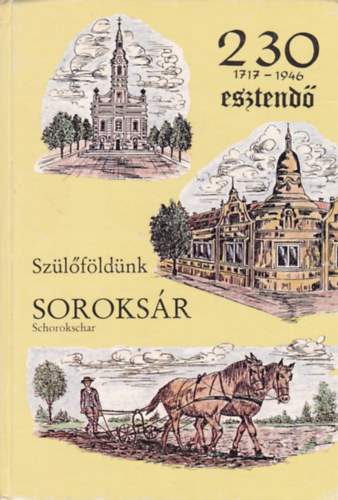 Michael Schäffer, Michael Weidinger - Szülőföldünk Soroksár