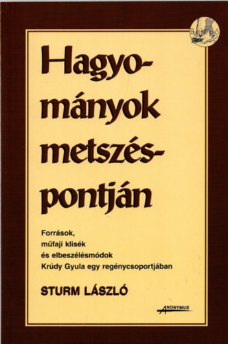 Sturm Lszl - Hagyomnyok metszspontjn