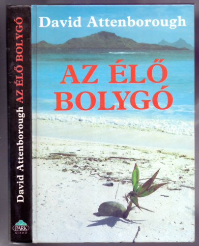 David Attenborough - Az �l� bolyg� - A F�ld mai arculata