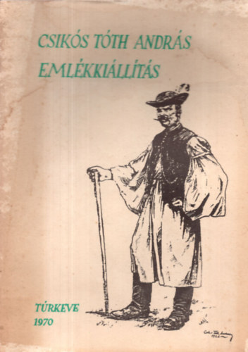 Turkeve - Csiks Tth Andrs emlkkillts
