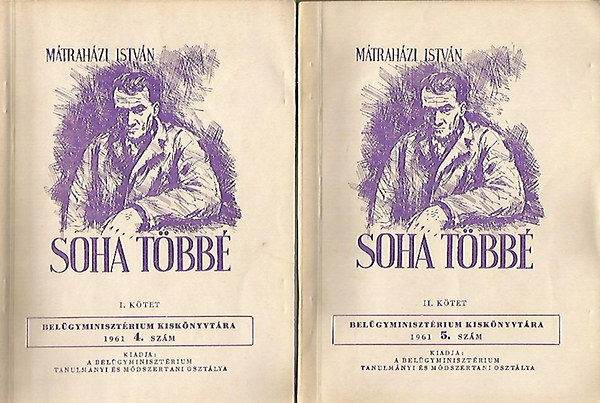 Mátraházi István - Soha többé I-II.