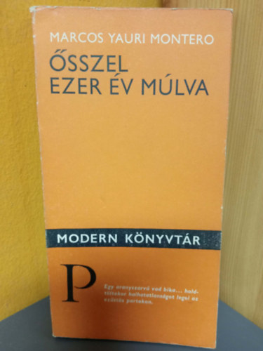 Marcos Yauri Montero - Ősszel, ezer év múlva