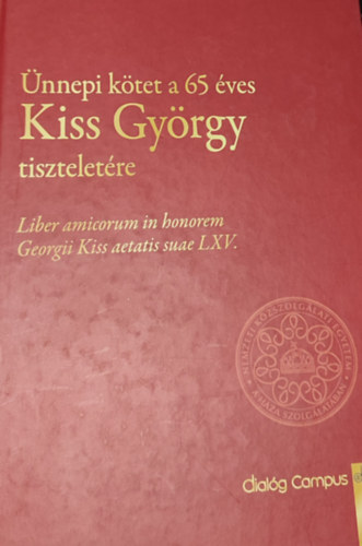 Auer dm (szerk.) - nnepi ktet a 65 ves Kiss Gyrgy tiszteletre