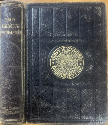 Dr. Térfy Gyula - Igazságügyi zsebtörvénytár