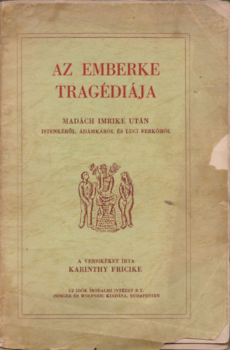 Karinthy Fricike - Az emberke tragédiája (I. kiadás)
