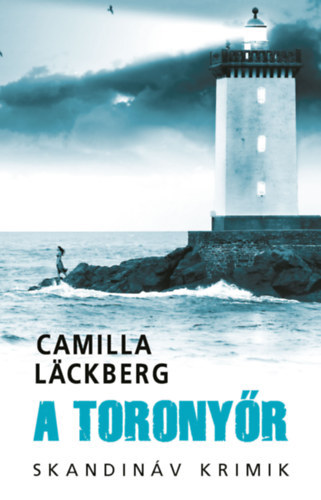 Camilla Lackberg - A toronyőr
