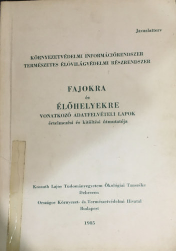 Dr. Varga Zoltn - Fajokra s lhelyekre vonatkoz adatfelvteli lapok rtelmezsi s kitltsi tmutatja