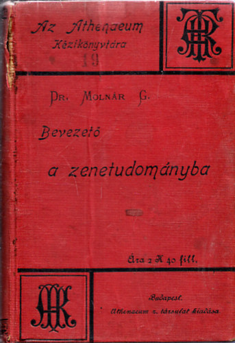 Dr. Molnár Géza - Bevezető a zenetudományba